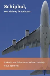 Omslag van Schiphol, een visie op de toekomst