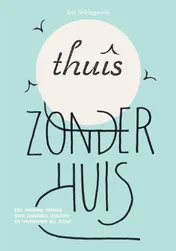 Omslag van Thuis zonder huis