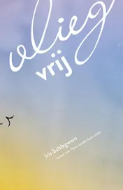Omslag van Vlieg vrij