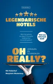 Omslag van Oh Really? Legendarische hotels