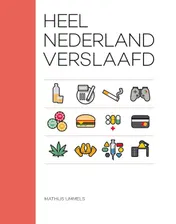 Omslag van Heel Nederland verslaafd