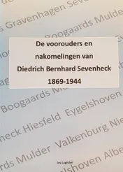 Omslag van De voorouders en nakomelingen van Diedrich Bernhard Sevenheck