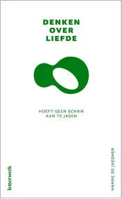 Omslag van Denken over liefde hoeft geen schrik aan te jagen