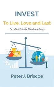 Omslag van Invest to Live, Love and Last
