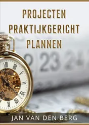 Omslag van Projecten praktijkgericht plannen