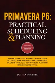 Omslag van Primavera P6: Practical Scheduling & Planning