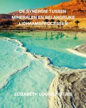 Omslag van De synergie tussen mineralen en belangrijke lichaamsprocessen