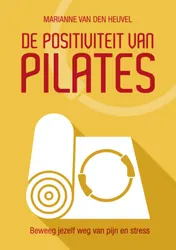 Omslag van De Positiviteit van Pilates