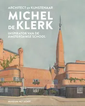 Omslag van Architect en kunstenaar Michel de Klerk