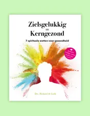 Omslag van Zielsgelukkig = Kerngezond