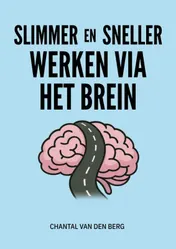 Omslag van Slimmer en sneller werken via het brein