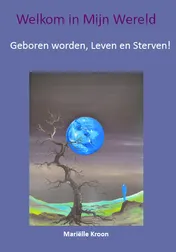 Omslag van Geboren worden, Leven en Sterven!