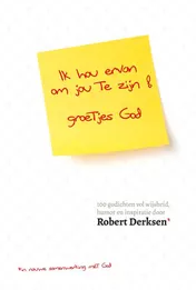 Omslag van Ik hou ervan om jou te zijn, groetjes God