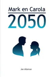 Omslag van Mark en Carola 2050