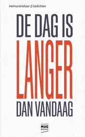 Omslag van De dag is langer dan vandaag