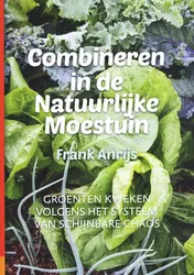 Omslag van Combineren in de natuurlijke moestuin