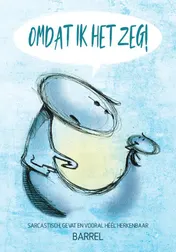 Omslag van OMDAT IK HET ZEG!