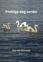 Omslag van Prettige dag verder