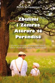 Omslag van Zbulimi i Zëmres Atërore të Perëndisë (Albanese versie 'leven vanuit zoonschap)