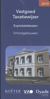 Omslag van Vastgoed Taxatiewijzer Exploitatiekosten Schoolgebouwen 2019