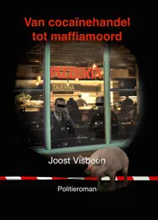 Omslag van Van cocaïnehandel tot maffiamoord