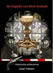 Omslag van De tragedie van Dirck Crabeth