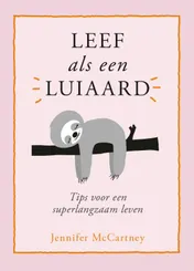 Omslag van Leef als een luiaard