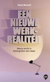 Omslag van Een nieuwe werkrealiteit