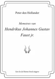 Omslag van Memoires van Hendrikus Johannes Gustav Faust jr.