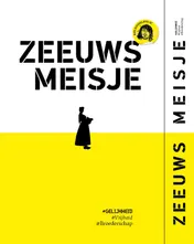 Omslag van Zeeuws Meisje #vrijheid #gelijkheid #broederschap