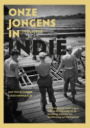 Omslag van Onze jongens in Indië 1945 - 1950