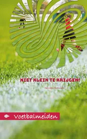 Omslag van Niet klein te krijgen!