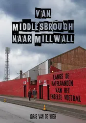 Omslag van Van Middlesbrough naar Millwall