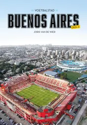 Omslag van Voetbalstad Buenos Aires | Deel 2