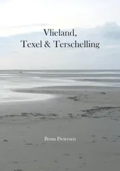 Omslag van Vlieland, Texel & Terschelling