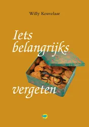 Omslag van Iets belangrijks vergeten