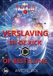 Omslag van Verslaving en de Kick op Bestelling