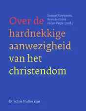 Omslag van Over de hardnekkige aanwezigheid van het christendom