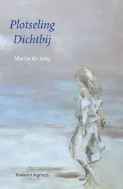 Omslag van Plotseling dichtbij