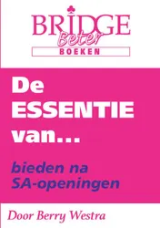 Omslag van De Essentie van... bieden na SA-openingen