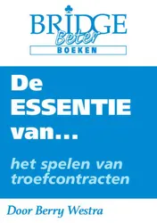 Omslag van De Essentie van... het spelen van troefcontracten