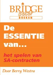 Omslag van De Essentie van... het spelen van SA-contracten