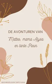 Omslag van De avonturen van Matteo, mama Alysa en tante Pleun