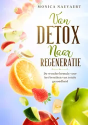 Omslag van Van Detox naar Regeneratie