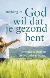 Omslag van Inleiding tot God wil dat je gezond bent