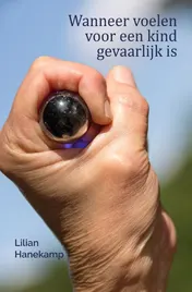 Omslag van Wanneer voelen voor een kind gevaarlijk is