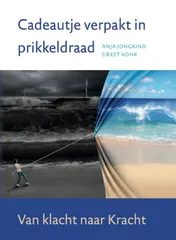 Omslag van Cadeautje verpakt in prikkeldraad