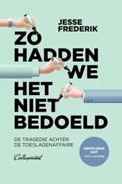 Omslag van Zo hadden we het niet bedoeld