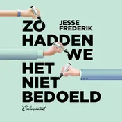 Omslag van Zo hadden we het niet bedoeld