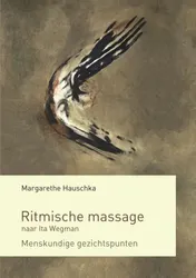 Omslag van Ritmische massage naar Ita Wegman